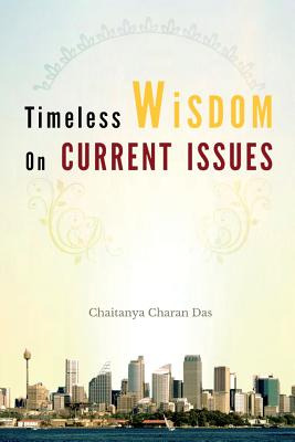 Libro Timeless Wisdom On Current Issues - Das, Chaitanya ...