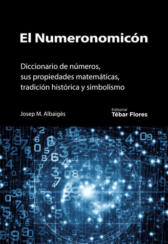 El Numeronomicãân, De Albaigès, Josep María. Editorial Tébar Flores, Tapa Blanda En Español