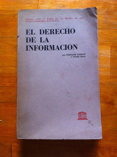 El Derecho De La Información  Fernand Terrou Y Lucien Solal