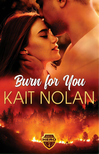 Burn For You, De Nolan, Kait. Editorial Lightning Source Inc, Tapa Blanda En Inglés