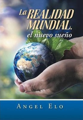 Libro La Realidad Mundial, El Nuevo Sueã¿â¯ã¿â¿ã¿â½o - An...