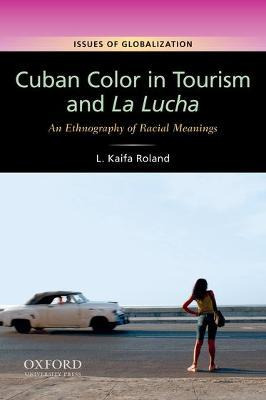Libro Cuban Color In Tourism And La Lucha - L Kaifa Roland