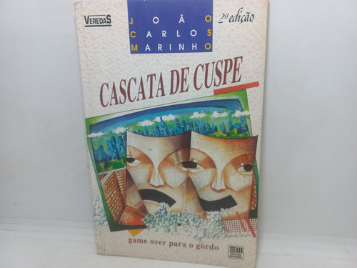 Livro - Cascata De Cuspe - João Carlos Marinho - Gc - 343