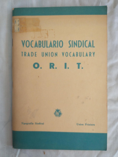 Vocabulario Sindical - Trade Union Vocabulary  O. R. i. T. 