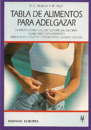 Libro Tabla De Alimentos Para Adelgazar. Disfruta Comiendo,