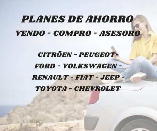 Vendo Comp Plan De Ahorro - Todas Las Marcas!