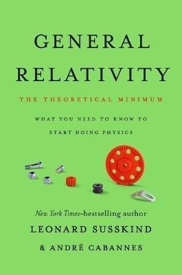 Libro General Relativity : The Theoretical Minimum - Leon...