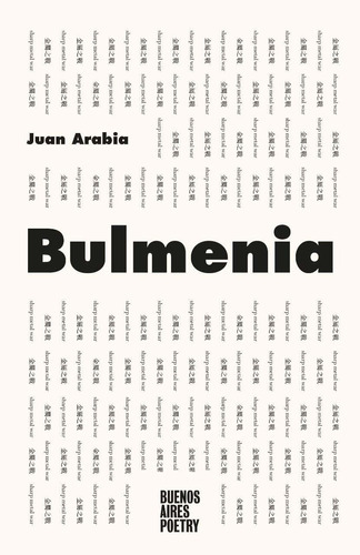 Bulmenia, de Juan Arabia. Editorial Buenos Aires Poetry, tapa blanda en español, 2022