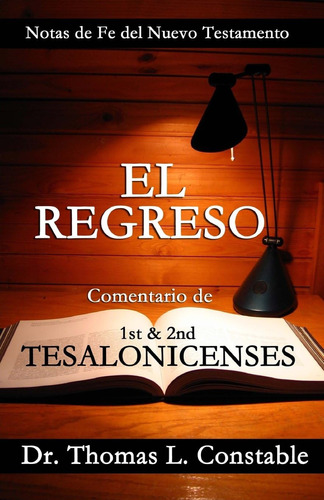 Libro El Regreso Un Comentario Bíblico De 1 Y 2 Tesalonicen