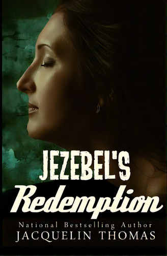 Jezebel's Redemption, De Thomas, Jacquelin. Editorial Createspace, Tapa Blanda En Inglés
