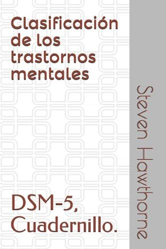 Libro : Clasificacion De Los Trastornos Mentales Dsm-5,...