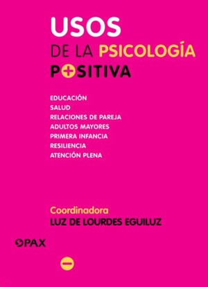 Libro Usos De La Psicología Positiva