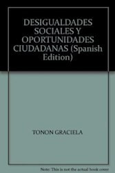 Desigualdades Sociales Y Oportunidades Ciudadanas Tonon (es)