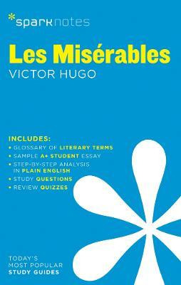 Les Miserables Sparknotes Literature Guide - Sparknotes