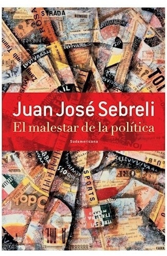 Libro Malestar De La Politica, El - Sebreli, Juan Jose