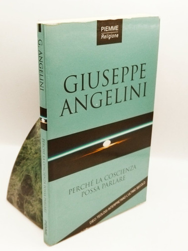 Perche La Coscienza Possa Parlare Giuseppe Angelini