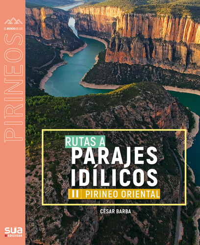 Rutas A Parajes Idilicos Ii Pirineo Occidental - Barba Villa