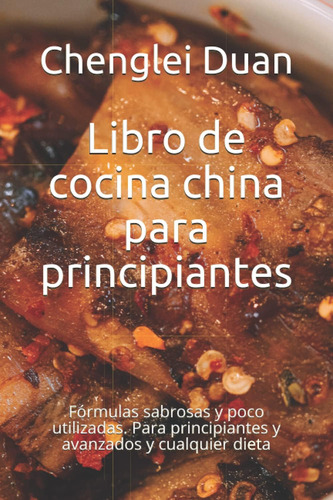 Libro: Libro De Cocina China Para Principiantes: Fórmulas Sa