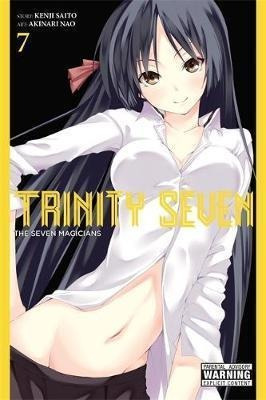 Trinity Seven, Vol. 7 : The Seven Magicians - Kenji Saitou
