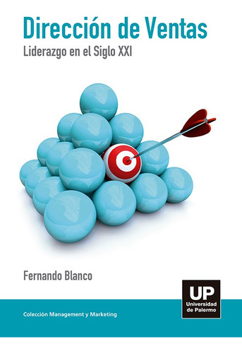Dirección De Ventas: Liderazgo En El Siglo Xxl, De Blanco, Fernando., Vol. 1. Editorial Diseño/ Nobuko, Tapa Blanda, Edición 1 En Español, 2012