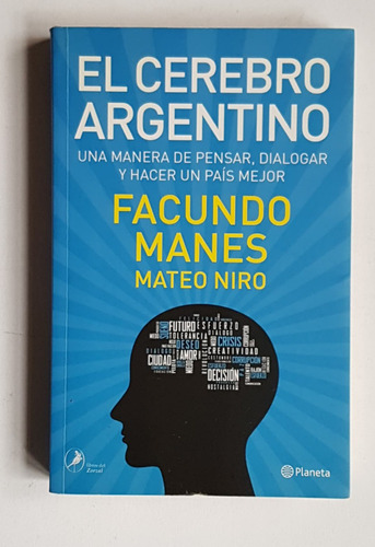 El Cerebro Argentino, Facundo Manes
