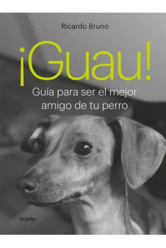 Guau - Bruno Ricardo (libro) - Nuevo