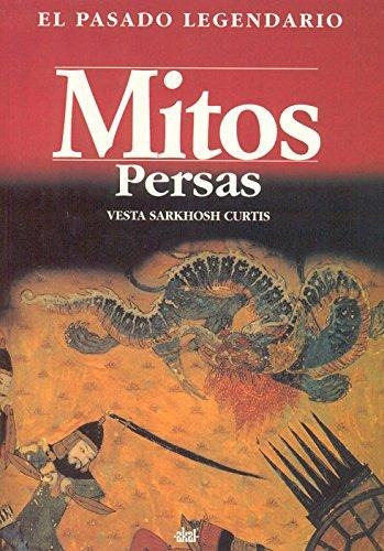 Mitos Persas, Vesta Sarkhosh Curtis, Akal