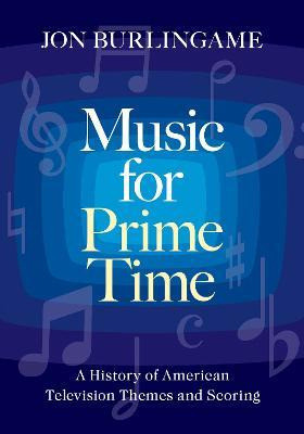 Libro Music For Prime Time : A History Of American Televi...