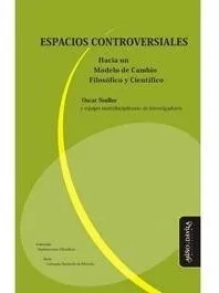 Espacios Controversiales. Hacia Un Modelo De Cambio (myd)
