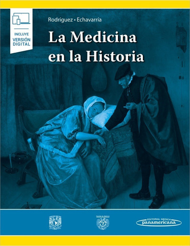 Rodríguez La Medicina En La Historia 1era Edición, De Rodríguez Pérez Martha Eugenia. Editorial Médica Panamericana, Tapa Blanda En Español, 2021