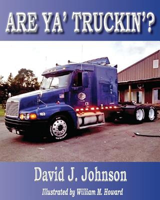 Libro Are Ya' Truckin'? - Johnson, David J.