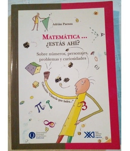 Matemática..¿estás Ahí? Colección Ciencia Que Ladra Paenza E