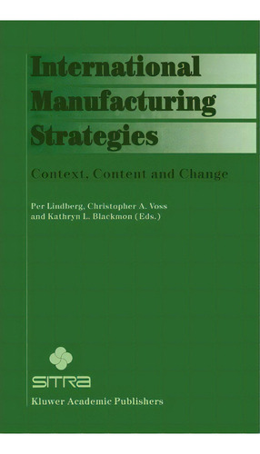 International Manufacturing Strategies, De Per Lindberg. Editorial Springer, Tapa Dura En Inglés