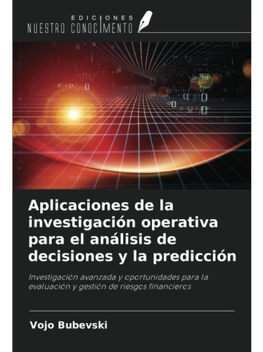 Libro: Aplicaciones De La Operativa Para El Análisis De Deci