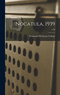 Libro Nocatula, 1939; V.20 - Tennessee Wesleyan College