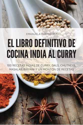 Libro El Libro Definitivo Cocina India Al Curry (spanish
