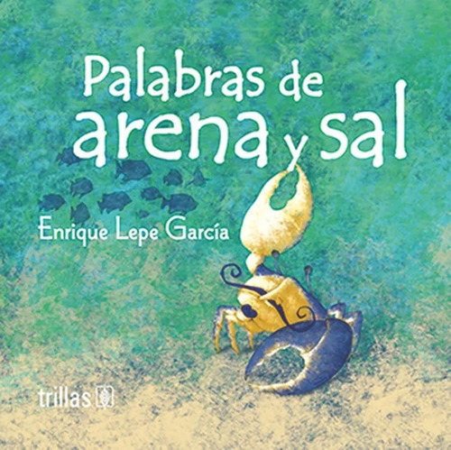 Palabras De Arena Y Sal Serie Caleidoscopio Trillas