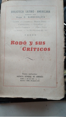 Rodó Y Sus Críticos/ Rubéen Darío, Castellanos, Clarín,...