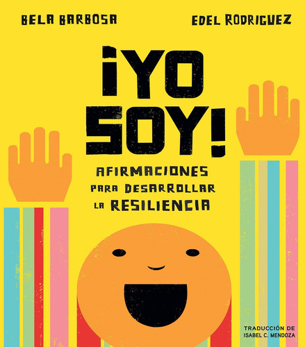 Libro: ¡yo Soy!: Afirmaciones Para Desarrollar La Resilienci