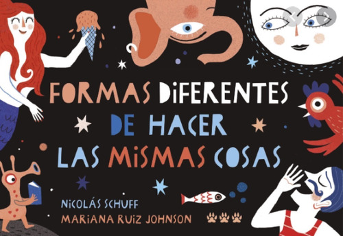 Formas Diferentes De Hacer Las Cosas - Schuff, Ruiz Johnson