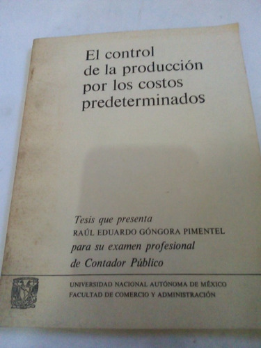 El Control De La Producción Por Los Costos Determinados