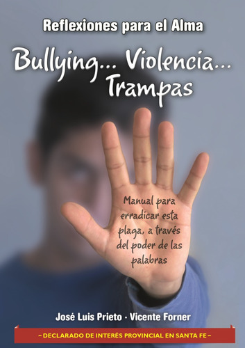 Reflexiones Para El Alma - Bullyng Violencia Trampas 