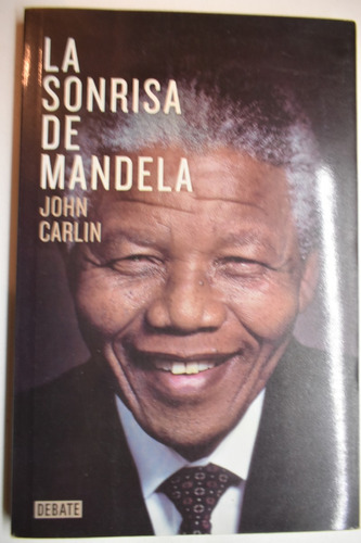 La Sonrisa De Mandela John Carlin                       C231