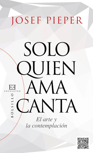 Solo Quien Ama Canta, De Josef Pieper