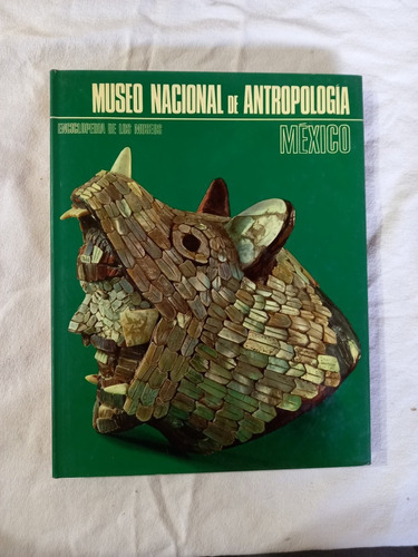 Enciclopedia De Los Museos Museo Nacional De Antropología Mé