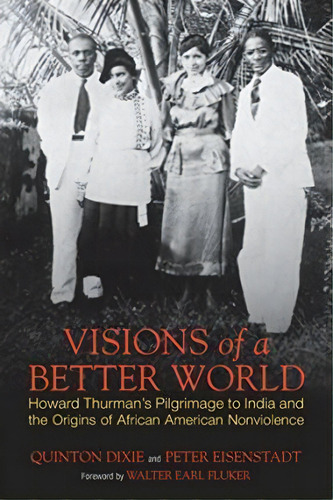 Visions Of A Better World, De Quinton Dixie. Editorial Beacon Press, Tapa Blanda En Inglés