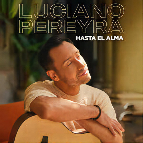 Luciano Pereyra - Hasta El Alma (cd) Versión del álbum Estándar