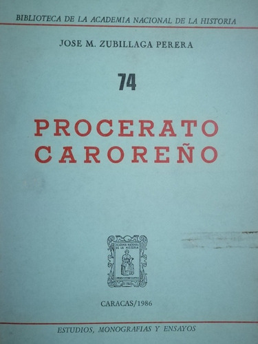 Procerato Caroreño, José Zubilliga Perera 