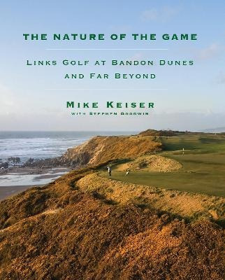 Libro The Nature Of The Game : Links Golf At Bandon Dunes...