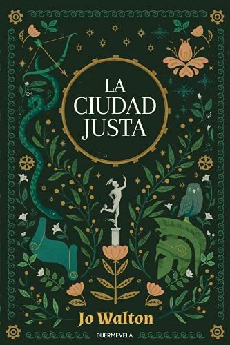 Libro: La Ciudad Justa. Walton, Jo. Duermevela